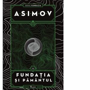Fundatia si Pamantul - Asimov imagine