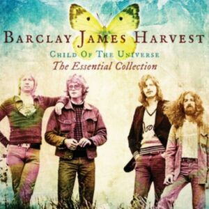Child of the Universe: The Essential Collection | Barclay James Harvest imagine