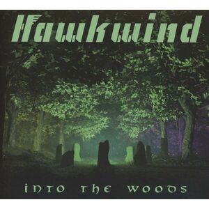 Into The Woods | Hawkwind imagine