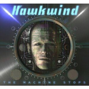 The Machine Stops | Hawkwind imagine