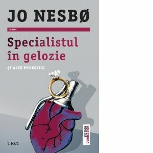 Specialistul in gelozie si alte povestiri - Jo Nesbo imagine