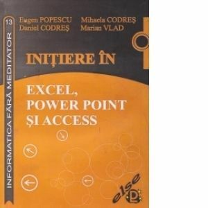 Initiere in Excel, Power Point si Access imagine