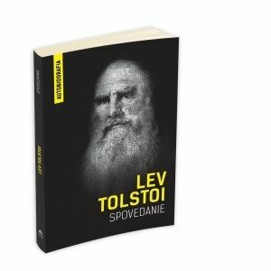 Spovedanie - Autobiografia. Cautand sensul vietii (Lev Tolstoi) imagine