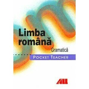 Pocket Teacher. Limba romana - gramatica imagine