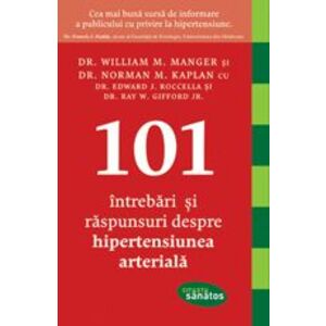 101 Intrebari si raspunsuri despre hipertensiunea arteriala imagine