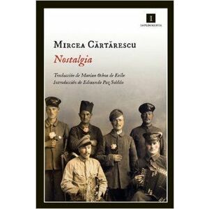 Nostalgia | Mircea Cartarescu imagine