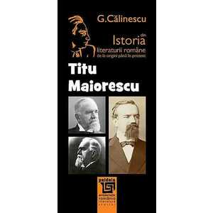 Istoria literaturii romane de la origini pana in prezent - Titu Maiorescu imagine