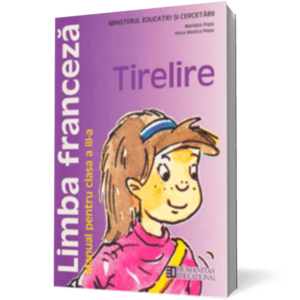 Limba franceză. Manual pentru clasa a III-a. Tirelire (ed. 2011) imagine