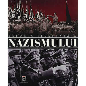 Istoria ilustrata a nazismului imagine