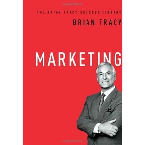 Marketing (The Brian Tracy Success Library) imagine