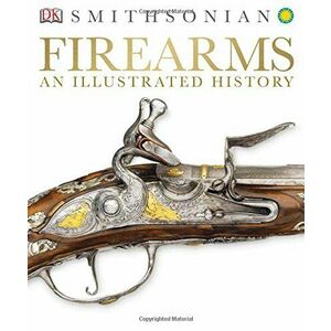 Firearms: An Illustrated History imagine