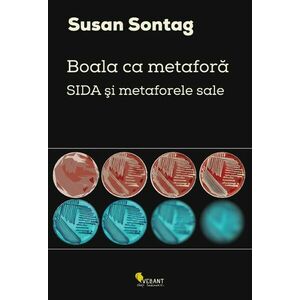 Boala Ca Metafora - Susan Sontag imagine