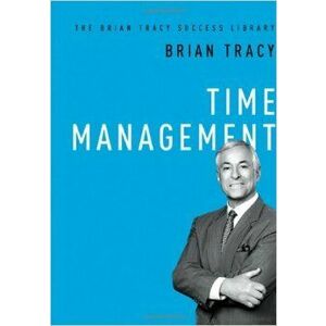 Time Management: The Brian Tracy Success Library imagine