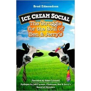 Ice Cream Social: The Struggle for the Soul of Ben & Jerry's imagine