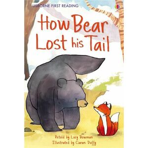 How Bear Lost His Tail (Usborne First Reading Level 2) imagine