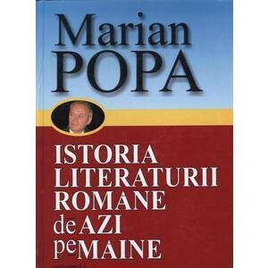 Istoria literaturii romane de azi pe maine (Vol. 1+2) imagine