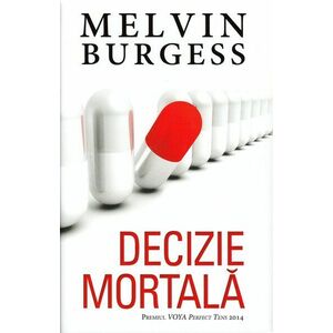 Decizie Mortala - Melvin Burgess imagine