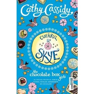 Cufarul lui Skye, the chocolate box girls imagine
