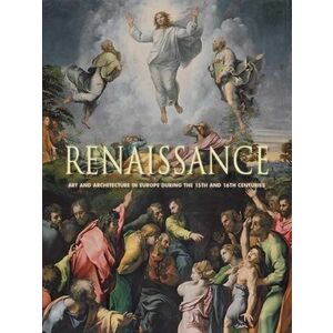 Renaissance: Art and Architecture in Europe during the 15th and 16th Centuries imagine