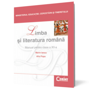 Limba și literatura română. Manual pentru clasa a XII-a (Marin Iancu) imagine