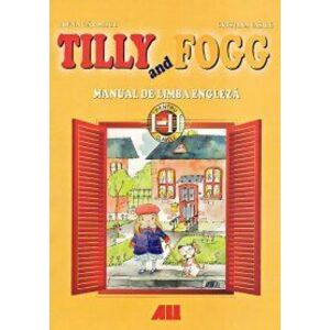 Tilly and fogg. Manual de limba engleza pentru clasele i-ii imagine
