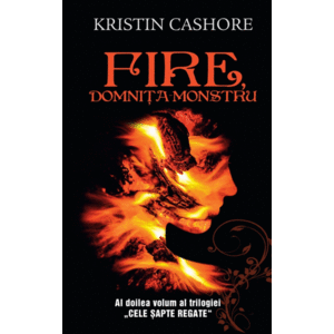 Fire, domnita monstru - vol.2 din seria Cele Sapte Regate imagine