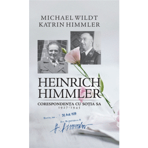 Heinrich Himmler. Corespondenta cu sotia sa (1927-1945) imagine