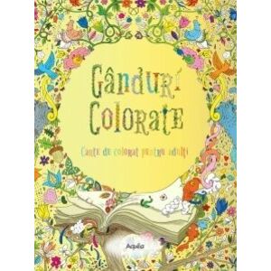 Ganduri colorate - carte de colorat pentru adulti imagine
