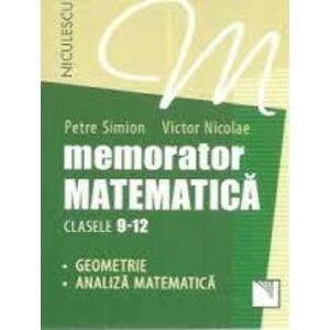 Memorator. Matematica. Clasele 9-12. Geometrie. Analiza matematica imagine