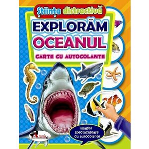 Exploram oceanul. Carte cu autocolante imagine