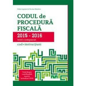 Codul de Procedura Fiscala 2015-2016 (cod+instructiuni) imagine