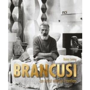 Brancusi, an Artist without Frontiers imagine