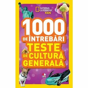 1000 de intrebari. Teste de cultura generala (vol. 4) imagine