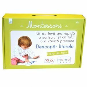 Montessori. Descopar literele: Kit de invatare rapida a scrisului si cititului la o varsta precoce. Litere de tipar imagine