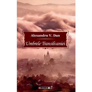 Umbrele Transilvaniei - povestiri fantastice imagine