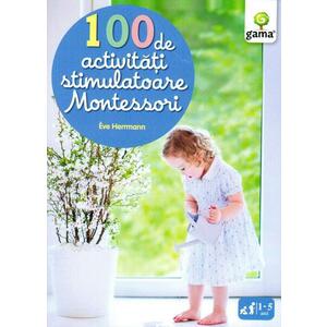 100 de activitati stimulatoare Montessori imagine