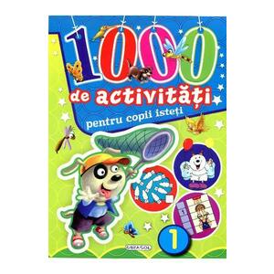 1000 de activitati pentru copii isteti (Vol. 1) imagine