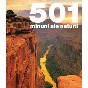 501 minuni ale naturii imagine