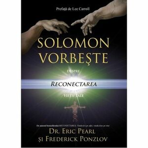 Solomon vorbeste despre reconectarea vietii tale | Eric Pearl imagine