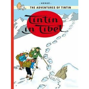 Aventurile lui Tintin. Tintin în Tibet (Vol. 20) imagine