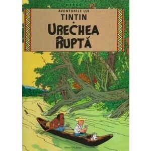 Aventurile lui Tintin. Urechea ruptă (Vol. 6) imagine
