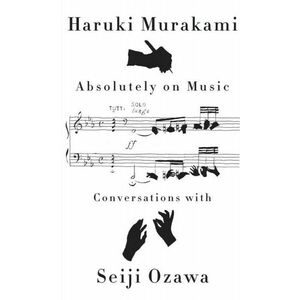 Absolutely on Music. Conversation with Seiji Ozawa imagine
