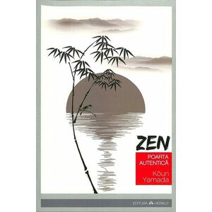 Zen: Poarta autentica imagine