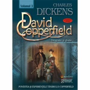 David Copperfield (vol. 3). Dragoste si glorie imagine