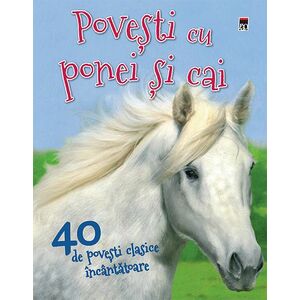 40 de povesti cu ponei si cai imagine
