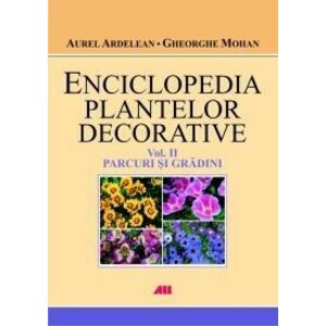 Enciclopedia plantelor decorative, vol. 2 Parcuri si gradini imagine