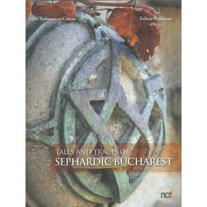 Tales and Traces of Sephardic Bucharest imagine