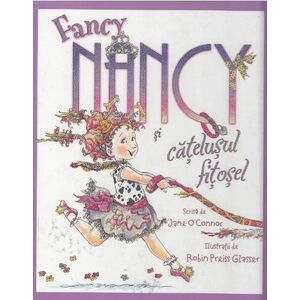 Fancy Nancy si catelusul fitosel imagine