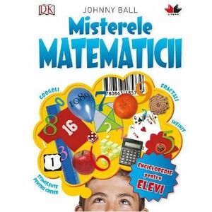 Misterele matematicii (enciclopedie pentru elevi) imagine