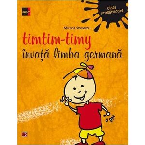 Timtim-Timy invata limba germana. Clasa pregatitoare imagine
